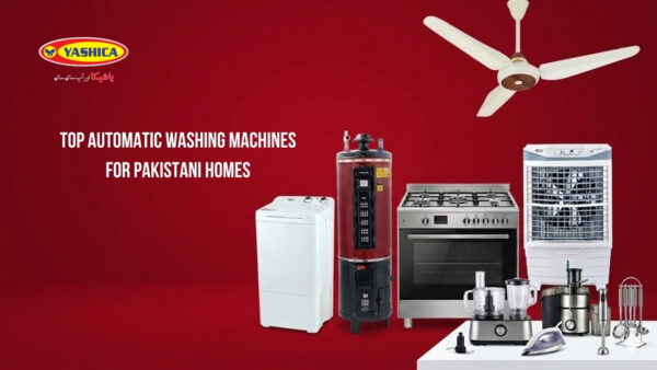 Top Automatic Washing Machines for Pakistani Homes 2026