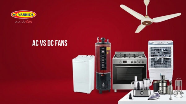 AC vs DC Fans: 2026 Energy Saving and Cost Comparison in Pakistan