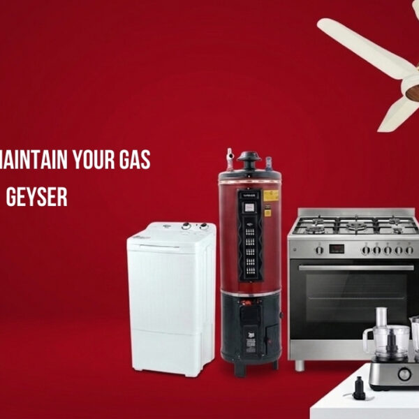 Gas Geyser Maintenance Tips 2026: Safety Cleaning Efficiency