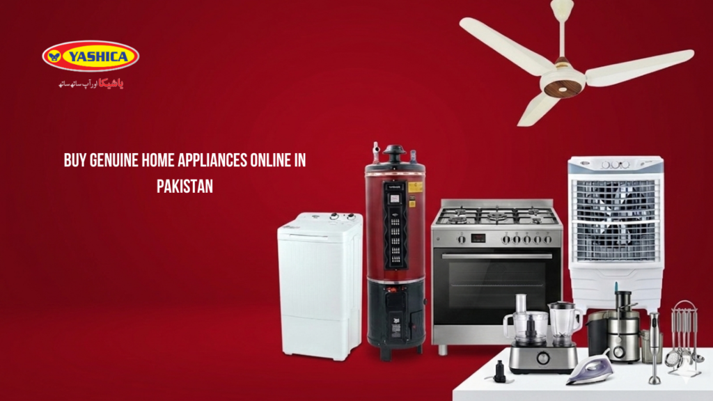 Buy Genuine Home Appliances Online in Pakistan: 2026 Trusted Stores