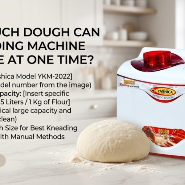 How Much Dough Can a Kneading Machine Prepare at One Time?
