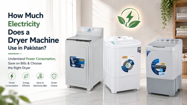 How Much Electricity Does a Dryer Machine Use in Pakistan?