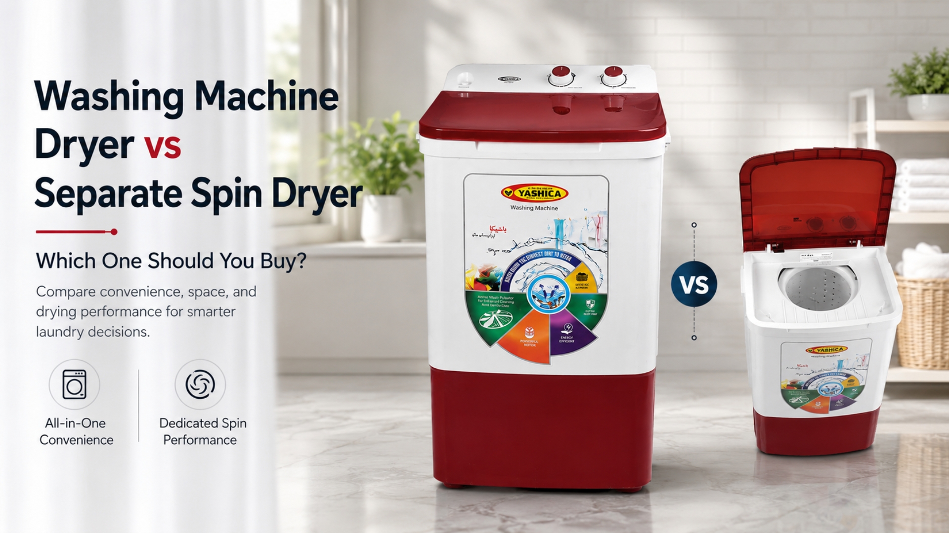 : A side-by-side comparison of a Yashica all-in-one washing machine and a separate spin dryer, displayed in a bright laundry room setting.