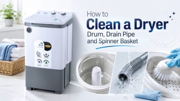 How to Clean a Dryer Drum, Drain Pipe and Spinner Basket